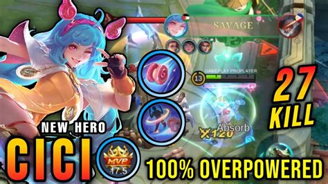 SAVAGE 27 Kills Cici New Hero MLBB New Fighter Cici Is OP New