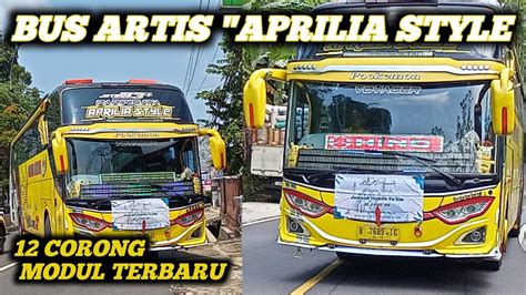 Ngoyod Bus Aprilia Style Full Telolet Basuri Modul Terbaru Corong