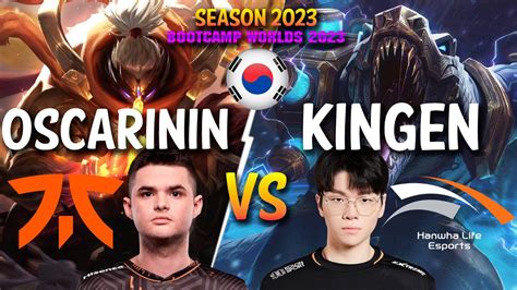 Fnc Oscarinin Vs Hle Kingen Oscarinin Jax Vs Kingen Renekton Top