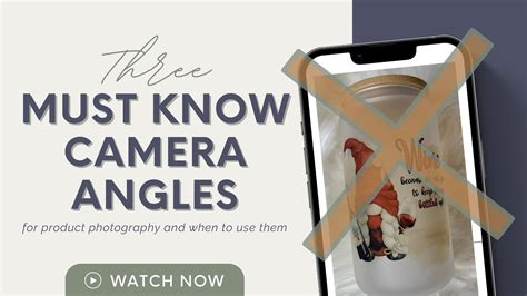 3 MUST KNOW ANGLES FOR PRODUCT PHOTOGRAPHY AND WHEN TO USE THEM YouTube