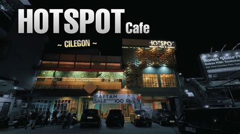 HOT SPOT Cafe Cilegon Cocok Buat Yg Suka Nongkrong Sampe Malam