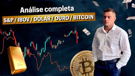 PRA ONDE VAI O MERCADO Análise S P IBOV BITCOIN OURO DÓLAR YouTube