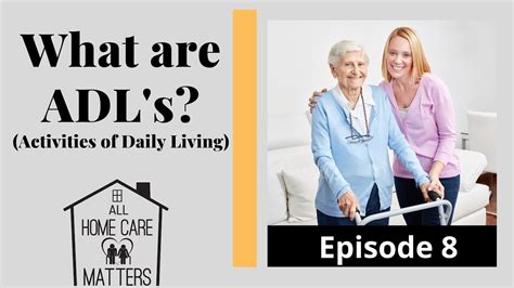 Activities Of Daily Living Adl Definition Examples Video 43 Off