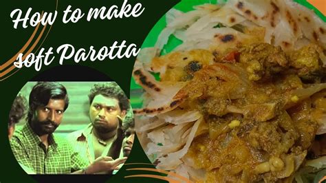 How To Make A Soft Parotta Recipe Soft Layered Parotta Homemade