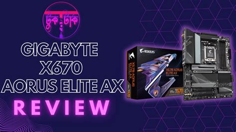 Gigabyte X670 Aorus Elite Ax All The Flagship You Need A Review In Bengali Youtube