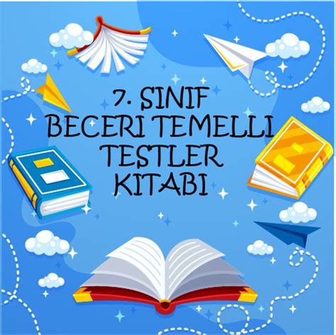 7 Sınıf Beceri Temelli Sorular Kitabı EĞİTİMANYA