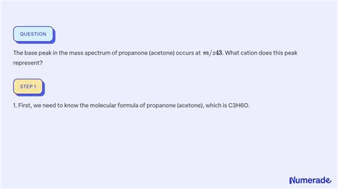 SOLVED:The base peak in the mass spectrum of propanone (acetone) occurs ... 