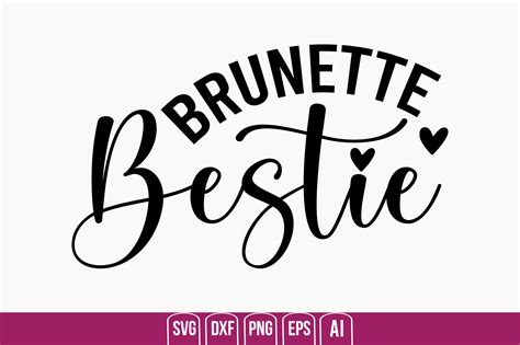 Brunette Bestie Graphic By Creativemim Creative Fabrica