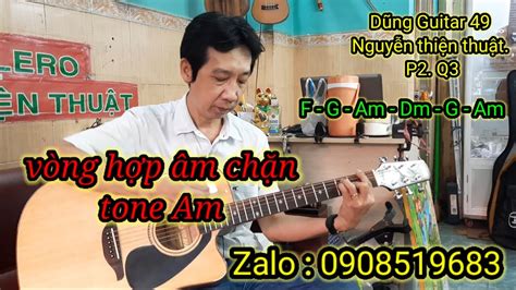 Hướng Dẫn Guitar Vòng Hợp âm Chặn Cho Tone Am Kết Hợp Với điệp Khúc Youtube