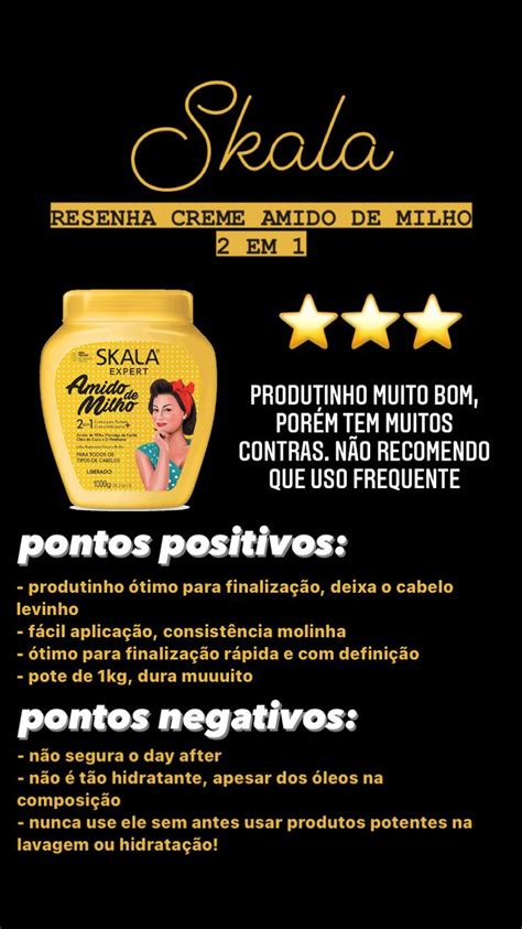 Resenha Skala Creme Amido De Milho 2 Em 1 Cronograma Capilar