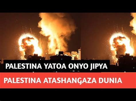 PALESTINA IMETOA ONYO JIPYA KWA ISRAEL NA MAREKANI ZELENSKY