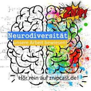 144 Neurodiversität Znipcast Podcast der Znip Academy