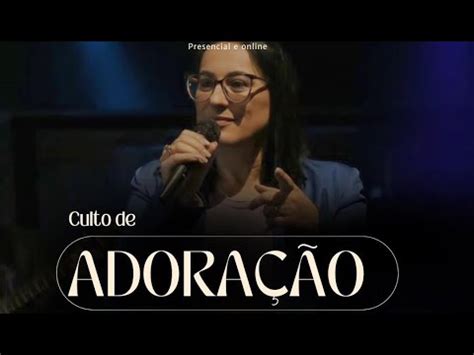 Culto Ao vivo de Adoração 10 07 Casa de Deus YouTube