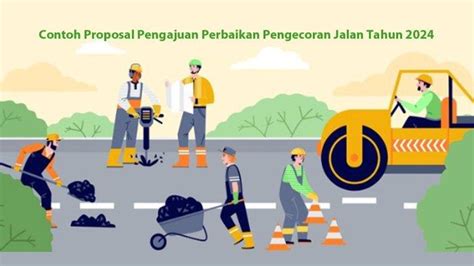 Contoh Proposal Pengajuan Perbaikan Pengecoran Jalan Tahun 2024