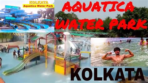 Aquatica Water Park Kolkata Complete Tour Of The Best Water