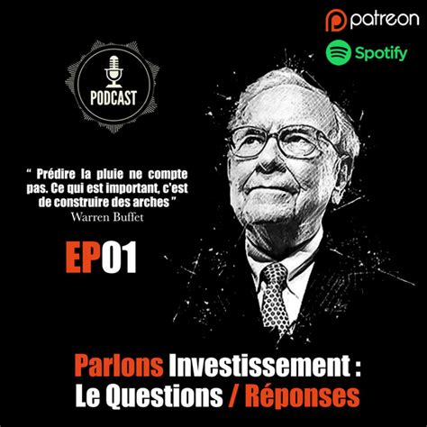 Parlons Investissement Questions Réponses No 6 ÉP1 l