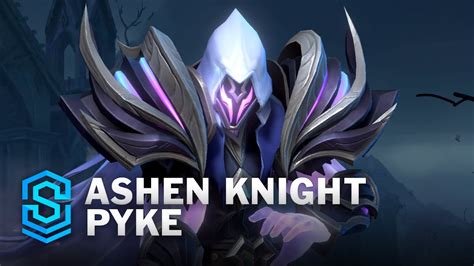 Ashen Knight Pyke Wild Rift Skin Spotlight Youtube