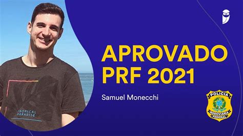 Entrevista Samuel Monecchi Aprovado No Concurso Prf 1ª Fase Youtube