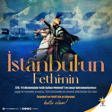 AK Parti on Twitter İstanbulun Fethinin 570 Yıl dönümünde Fatih