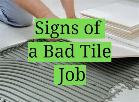 Signs Of A Bad Tile Job Homeprofy