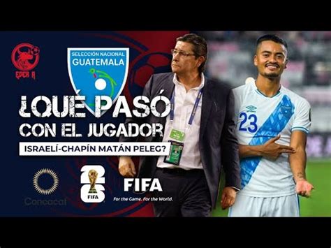 MATAN PELEG REGRESA A SELECCIÓN NACIONAL DE GUATEMALA israel