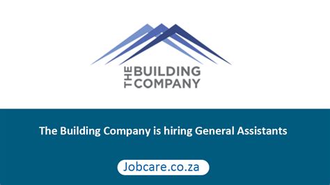 The Building Company Is Hiring General Assistants Jobcare