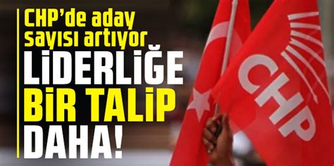 CHP de Genel Başkanlığa bir talip daha çıktı Karadenizgazete tr