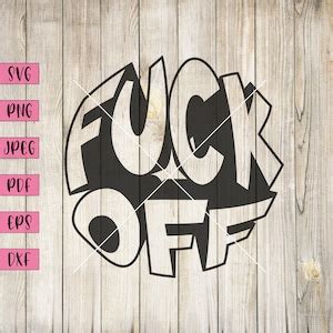 Fuck Off Svg Swear Words Hidden Message Rude Svg Fuck You Adult Humor Svg Secret Message