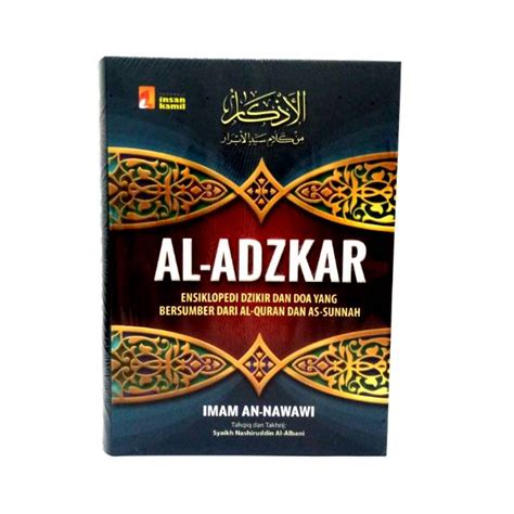 Jual Buku Al Adzkar Ensiklopedi Dzikir Dan Doa Yang Bersumber Dari