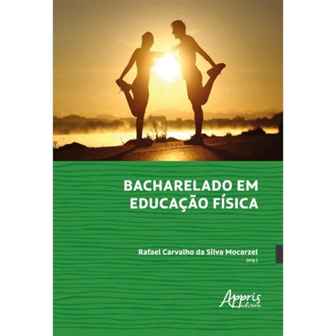 Livro Bacharelado Em Educa O F Sica No Shoptime