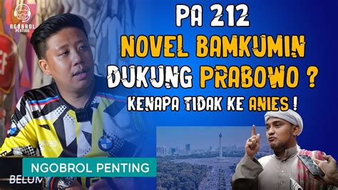 PA 212 CAWE CAWE TIDAK DIGUBRIS DI PILPRES 2024 PRABOWO ATAU ANIES