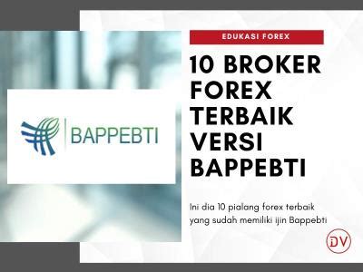 Broker Forex Bappebti Terbaik Di