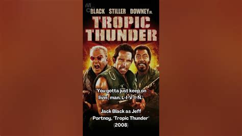 Movie Quotes Shorts From Jack Black As Jeff Portnoy Tropic Thunder