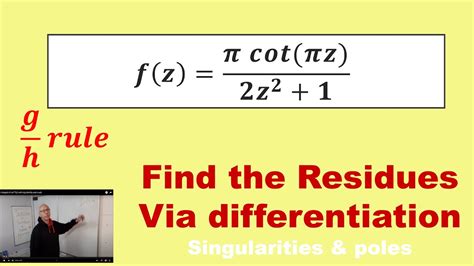 The Residue Theorem With Cotangent And Differentiation Youtube