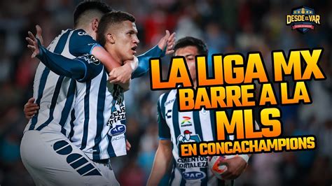 La Liga Mx Barre A La Mls En Concachampions Y La Selecci N Mexicana