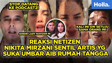 Reaksi Netizen Nikita Mirzani Sentil Artis Yang Suka Umbar Aib Rumah