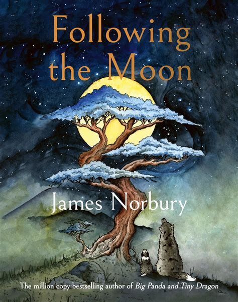 Following The Moon A Beautifully Illustrated Tale From The Author Of