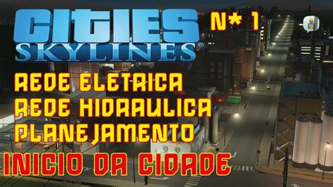 Cities Skylines Inicio Da Cidade Dicas Para Iniciantes Ps