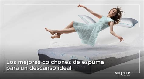 Los Mejores Colchones De Espuma Para Un Descanso Ideal Blog Sognare