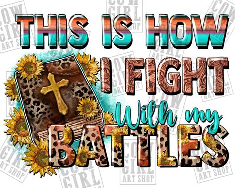 This Is How I Fight My Battles Png Sublimation Design Etsy