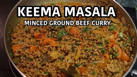 🇮🇳 Keema Masala Recipe Indian Ground Beef Curry Minced Beef Curry Keema Recipes Youtube