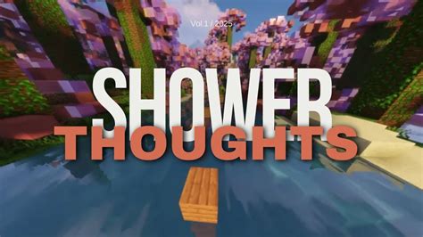 Shower Thoughts That Will Make You Question Life Youtube