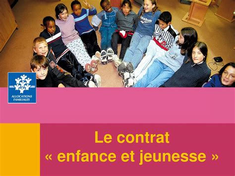 le contrat enfance  jeunesse powerpoint
