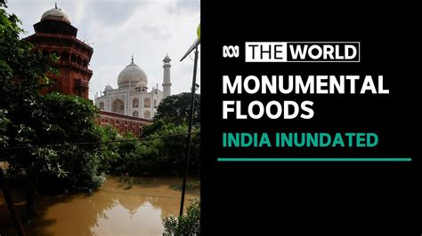 India S Swollen River Hits Walls Of Taj Mahal The World The Global