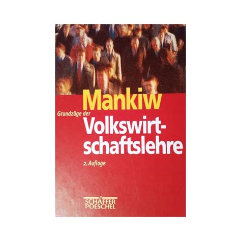 Grundzüge der Volkswirtschaftslehre Von Gregory Mankiw 2001