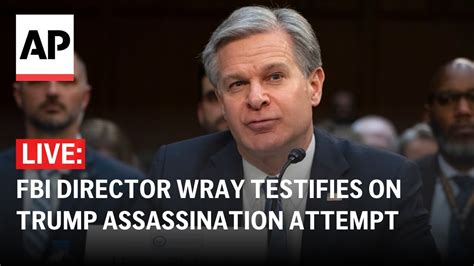 Chris Wray Testimony Live Fbi Director Speaks About Trump Assassination Attempt Before Congress