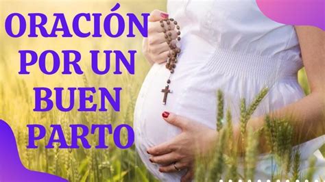 Oración para desear un buen parto Bendiciones divinas para un feliz