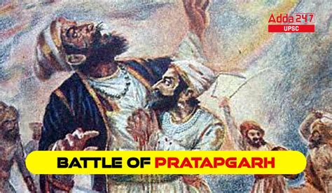 Battle of Pratapgarh- Historical Background, Impotant Facts