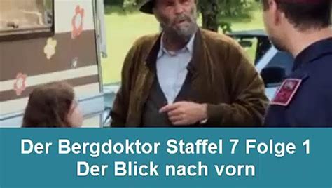 Der Bergdoktor Staffel Folge Der Blick Nach Vorn Video Dailymotion