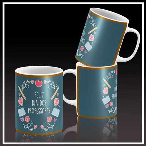 Caneca Personalizada Feliz Dia Dos Professores Borda Dourada Shopee